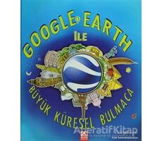 Google Earth ile Büyük Küresel Bulmaca - Crive Gifford - Altın Kitaplar