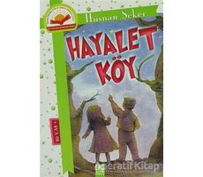 Hayalet Köy - Hüsnan Şeker - Altın Kitaplar