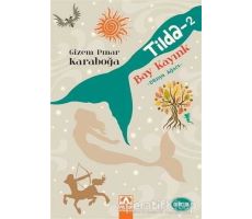 Tilda - 2 / Bay Kayınk - Gizem Pınar Karaboğa - Altın Kitaplar