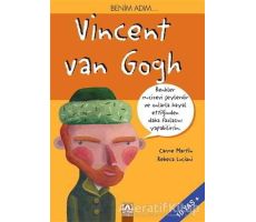 Benim Adım... Vincent Van Gogh - Rebeca Luciani - Altın Kitaplar