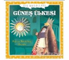 Güneş Ülkesi - Aysun Berktay Özmen - Altın Kitaplar