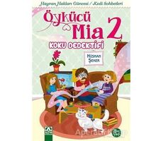 Öykücü Mia 2 - Koku Dedektifi - Hu¨snan Şeker - Altın Kitaplar