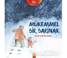 Mükemmel Bir Barınak - Aysun Berktay Özmen - Altın Kitaplar