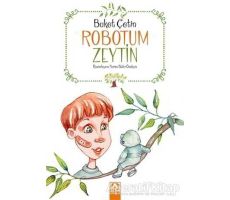 Robotum Zeytin - Buket Çetin - Altın Kitaplar