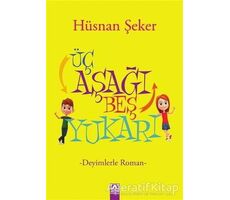 Üç Aşağı Beş Yukarı - Hüsnan Şeker - Altın Kitaplar