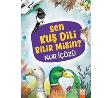Sen Kuş Dili Bilir Misin? - Nur İçözü - Altın Kitaplar