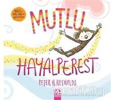 Mutlu Hayalperest - Peter H. Reynolds - Altın Kitaplar