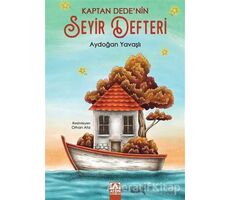 Kaptan Dedenin Seyir Defteri - Aydoğan Yavaşlı - Altın Kitaplar