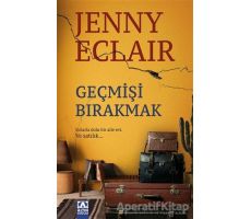 Geçmişi Bırakmak - Jenny Eclair - Altın Kitaplar