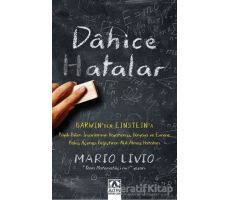 Dahice Hatalar - Mario Livio - Altın Kitaplar