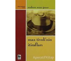 Max Tivoli’nin İtirafları - Andrew Sean Greer - Bilgi Yayınevi