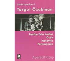 Bütün Oyunları 4 - Turgut Özakman - Bilgi Yayınevi