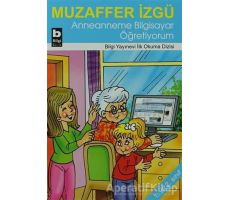 Anneanneme Bilgisayar Öğretiyorum - Muzaffer İzgü - Bilgi Yayınevi