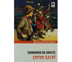 Çocuk Kalbi - Edmondo De Amicis - Bilgi Yayınevi