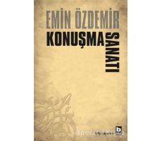 Konuşma Sanatı - Emin Özdemir - Bilgi Yayınevi