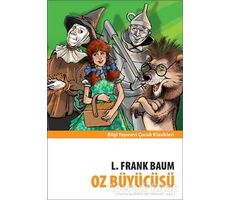 Oz Büyücüsü - L. Frank Baum - Bilgi Yayınevi