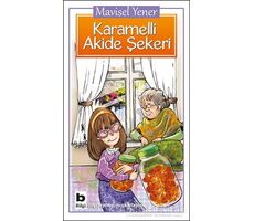 Karamelli Akide Şekeri - Mavisel Yener - Bilgi Yayınevi