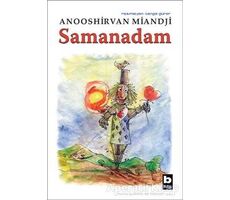 Samanadam - Anooshirvan Miandji - Bilgi Yayınevi