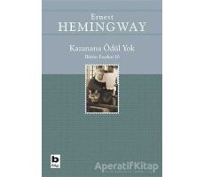 Kazanana Ödül Yok - Ernest Hemingway - Bilgi Yayınevi