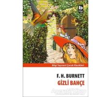 Gizli Bahçe - Frances Hodgson Burnett - Bilgi Yayınevi