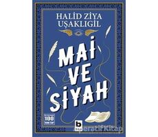 Mai ve Siyah - Halid Ziya Uşaklıgil - Bilgi Yayınevi