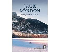 Vahşetin Çağrısı - Jack London - Bilgi Yayınevi