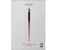 Genç Wertherin Acıları - Johann Wolfgang von Goethe - Bilgi Yayınevi