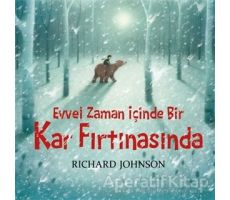 Evvel Zaman İçinde Bir Kar Fırtınasında - Richard Johnson - Bilgi Yayınevi