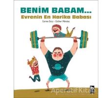 Benim Babam... Evrenin En Harika Babası - Carme Dolz - Bilgi Yayınevi