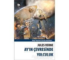 Ay’ın Çevresinde Yolculuk - Jules Verne - Bilgi Yayınevi