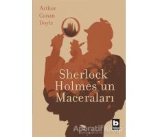 Sherlock Holmesun Maceraları - Sir Arthur Conan Doyle - Bilgi Yayınevi