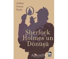 Sherlock Holmesun Dönüşü - Sir Arthur Conan Doyle - Bilgi Yayınevi