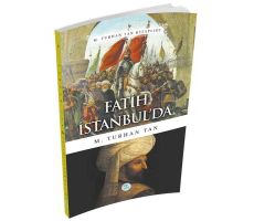 Fatih İstanbulda - M. Turhan Tan - Maviçatı Yayınları