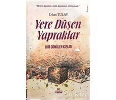 Yere Düşen Yapraklar - Erhan Tulay - Ravza Yayınları