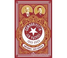 Cumhuriyetin İlk Yüzyılı 1923 - 2023 - İlber Ortaylı - Kronik Kitap