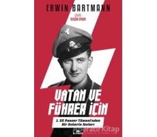 Vatan ve Führer İçin - Erwin Bartmann - Kronik Kitap