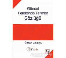 Güncel Perakende Terimler Sözlüğü - Özcan Balioğlu - Az Kitap