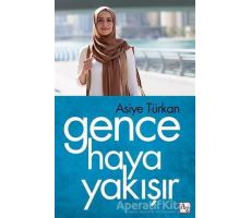 Gence Haya Yakışır - Asiye Türkan - Az Kitap