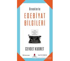 Örneklerle Edebiyat Bilgileri - Cevdet Kudret - Kapı Yayınları