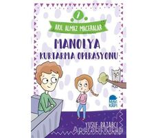 Manolya Kurtarma Operasyonu - Akıl Almaz Maceralar 7 - Yusuf Pazarcı - Mavi Kirpi Yayınları