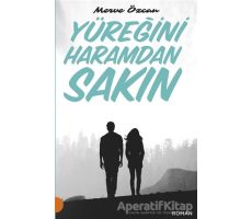 Yüreğini Haramdan Sakın - Merve Özcan - Portakal Kitap