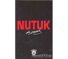 Nutuk (Tam Metin) - Mustafa Kemal Atatürk - Dorlion Yayınları