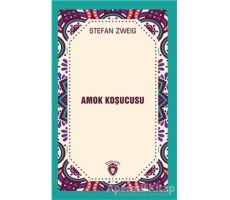 Amok Koşucusu - Stefan Zweig - Dorlion Yayınları