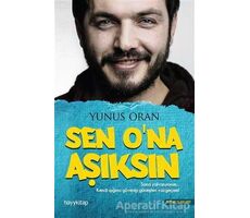 Sen Ona Aşıksın - Yunus Oran - Hayykitap