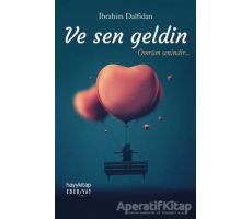 Ve Sen Geldin - İbrahim Dalfidan - Hayykitap