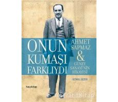 Onun Kumaşı Farklıydı - Kemal Sezer - Hayykitap