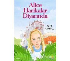 Alice Harikalar Diyarında - Lewis Carroll - Büyülü Fener Yayınları