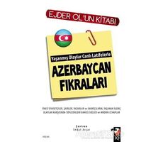 Yaşanmış Olaylar Canlı Latifelerle Azerbaycan Fıkraları - Ejder Ol - IQ Kültür Sanat Yayıncılık