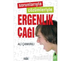 Sorunlarıyla Çözümleriyle Ergenlik Çağı - Ali Çankırılı - Zafer Yayınları