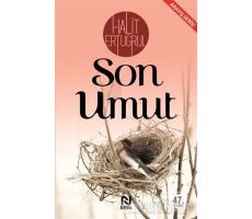 Son Umut - Halit Ertuğrul - Nesil Yayınları